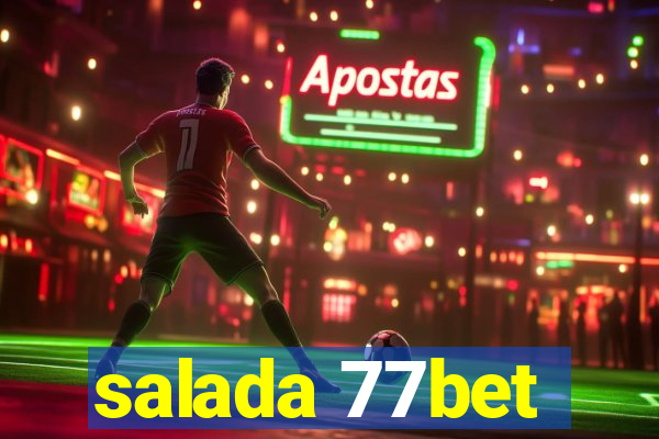 salada 77bet